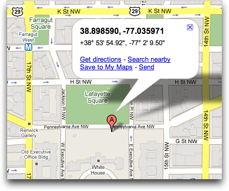google maps white house. Yup, it's the lat/long for the White House in 