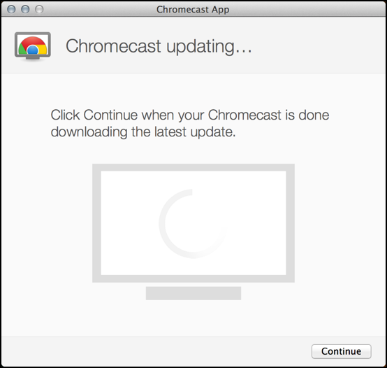 Chromecast updating. Stay tuned