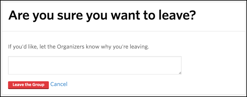 are you sure you want to quit leave cancel delete unsubscribe meetup group?