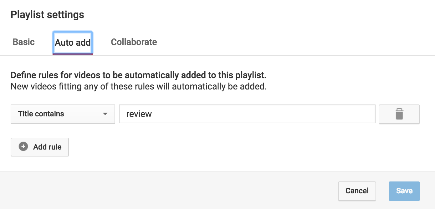 youtube rule auto-add video to playlist