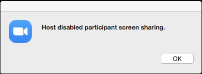 zoom: host disabled participant screen sharing is prohibited blocked not allowed error