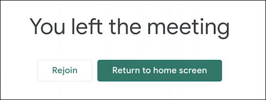 google meet - present now - left the meeting