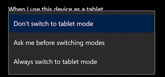 win10 tablet mode - when i use this device in tablet mode