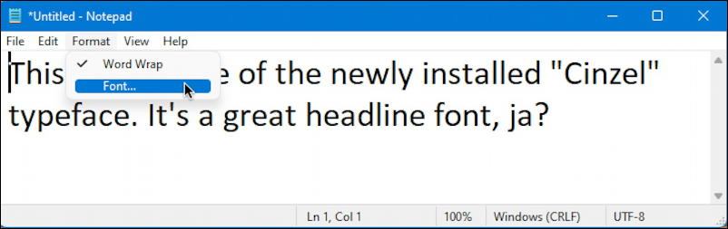 win11 - notepad - testing new font typeface - change font