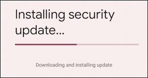 android os - settings - check for security system update patch - still downloading