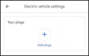 google maps android ev charging station nearby preferences - ev settings - add plug