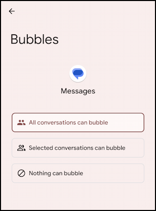 android text message bubble notification - settings > apps > messages > notifications > bubbles