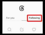 Threads by Instagram - how to switch to FOLLOWING newsfeed instead of algorithmic FOR YOU feed