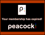 peacock membership expired spam scam - how it works