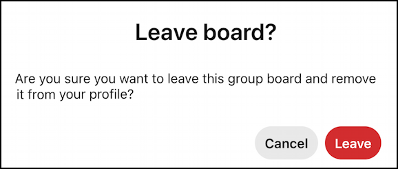 pinterest quit collaborative group - sure you want to leave the group?